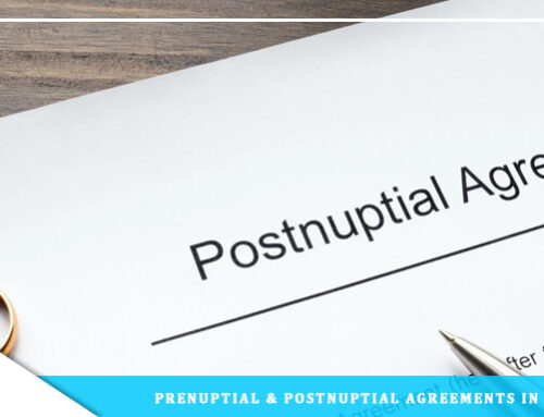 Prenuptial Agreements and Postnuptial Agreements in the UAE